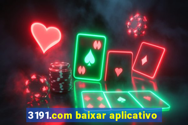 3191.com baixar aplicativo